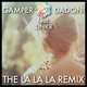 Gamper & Dadoni feat. Dnkr - The La La La (Remix)