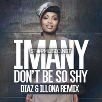 Imany - Don't Be So Shy (Diaz & Illona Remix)