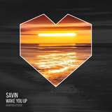 Savin - Wake You Up (Original Mix)