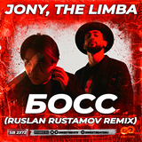 Jony & The Limba - Босс (Ruslan Rustamov Remix)