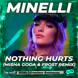 Minelli - Nothing Hurts (Misha Goda & Frost Remix)