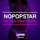 Nopopstar - Do You Want More (Original Mix)