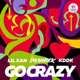 Imanbek - Go Crazy (feat. Lil Xan & Kddk)