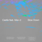 Песня Castle - Slow Down (feat. Mav-d)