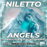 Niletto - Angels (D. Anuchin & Vladkov Remix)