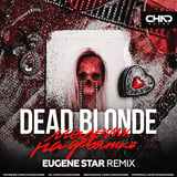 Песня Dead Blonde - Мальчик На Девятке (Eugene Star Remix)