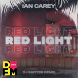 Ian Carey - Redlight (DJ Safiter Remix)