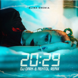 Alina Eremia - 20:29 (DJ Dark & Mentol Remix)