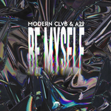 Modern Clvb - Myself (feat. A29)