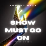 Песня Edward Maya - Show Must Go On