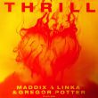 Maddix - Thrill (feat. Linka & Gregor Potter)