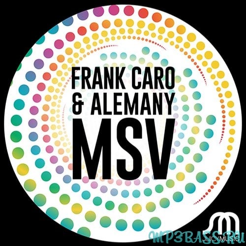 Песня Frank Caro & Alemany - MSV (Original Mix)