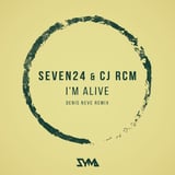 Песня Seven24 & CJ RCM - I'm Alive (Denis Neve Remix)