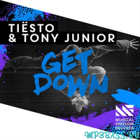 Tiesto & Tony Junior - Get Down (Original Mix)