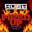 Hush - Fired Up (Plah’s Need for Speed Remix)