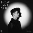 Dylan Brady - How Are You?