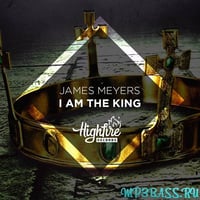 Песня James Meyers - I Am The King (Original Mix)