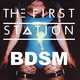 Песня The First Station - BDSM (Original Mix)