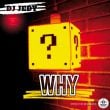 Песня DJ Jedy - Why