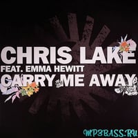 Песня Chris Lake - Carry Me Away (feat. Emma Hewitt)