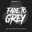 Deep Emotion - Fade To Grey (feat. Dani Corbalan)