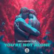 Oneil - You're Not Alone (feat. Kanvise & Favia)