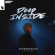 Supermassive - Deep Inside (feat. Ben Boas)