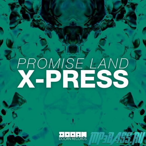 Песня Promise Land - X-Press (Extended Mix)