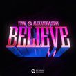 Vinai - Believe (feat. Alexandra Stan)
