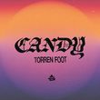 Песня Torren Foot - Candy (Extended Mix)