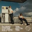 Tujamo - Ten Outta Ten (feat. Tyrone & Kid Kyote)