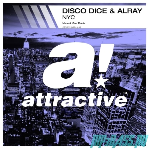 Песня Disco Dice & Alray - NYC (Mann & Meer Remix)