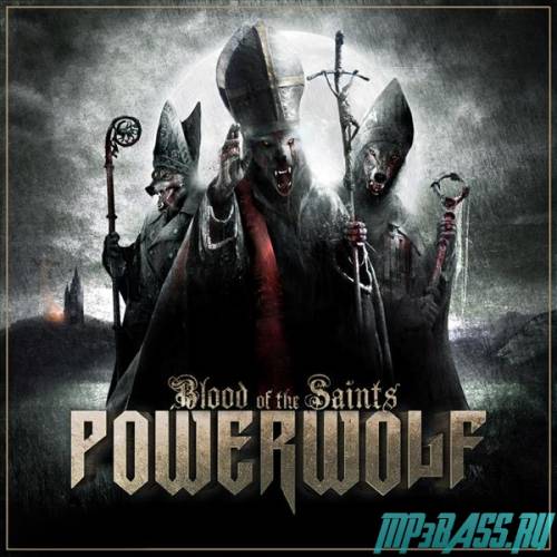 Powerwolf - We Drink Your Blood