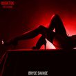 Песня Bryce Savage - Easy To Love