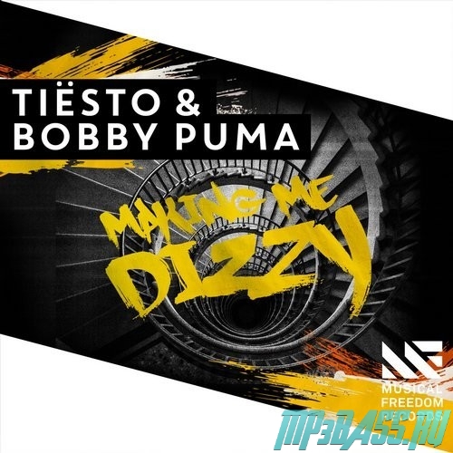 Tiësto & Bobby Puma - Making Me Dizzy (Extended Mix)