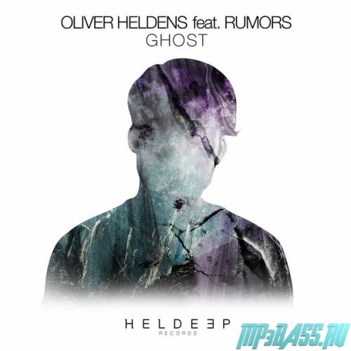 Oliver Heldens feat. Rumors - Ghost (Original Mix)