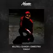 Killteq - Tonight (feat. D.Hash & Dimestrix)
