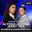 Alyona Alyona & Jerry Heil - Teresa & Maria (DJ Amelie & Eugene Star Remix)