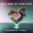 Vargenta - How Deep Is Your Love (feat. Fyex)