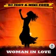DJ Jedy - Woman In Love (feat. Niki Four)
