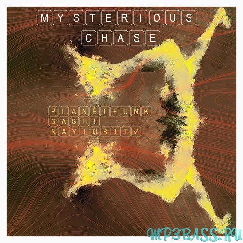 Sash & Planet Funk - Mysterious Chase (Nayio Bitz Remix)