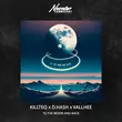 Killteq - To The Moon And Back (feat. D.Hash & Vallhee)