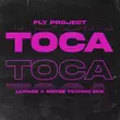 Fly Project - Toca Toca (Lupage & Noyse Techno Remix)