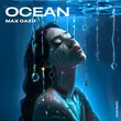 Max Oazo - Ocean
