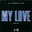 R.I.O. & Deeperlove feat. Leøn - My Love (Night Mix)