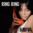 Песня Mira - Ring Ring