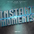 Nils Van Zandt - Instant Moments (feat. Funk D)