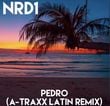 Nrd1 - Pedro (A-traxx Latin Remix)