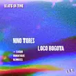 Nino Tores - Loco Bogota (Bonafique Remix)