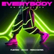 ItaloBrothers - Everybody (feat. Rocco & French Sisters)